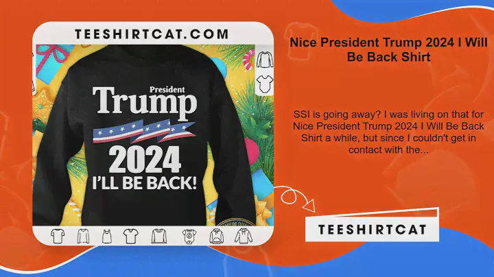 Nice President Trump 2024 I Will Be Back Shirt